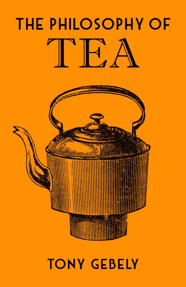 Independent Publishers Group The Philosophy Of Tea